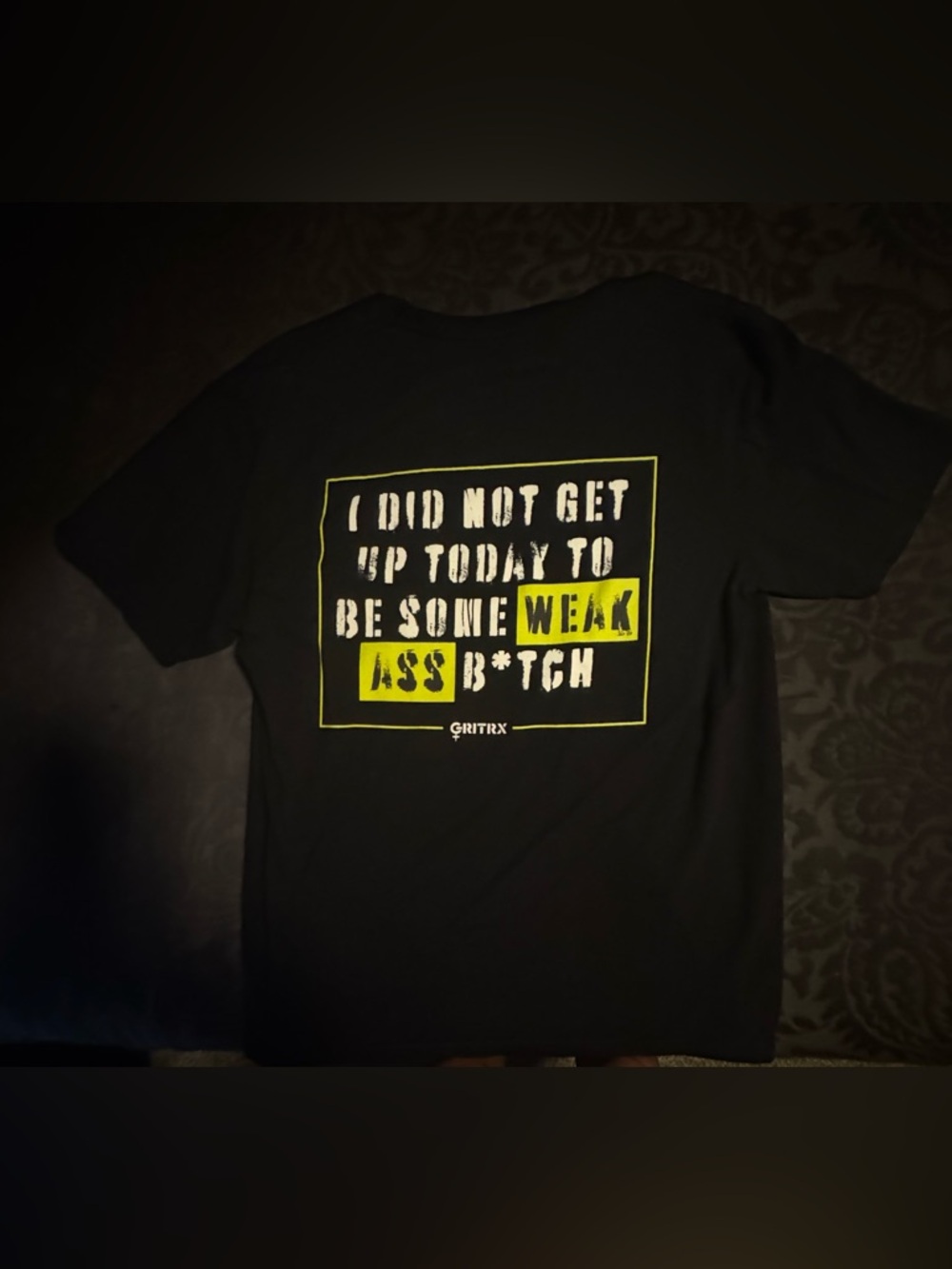 NWOT! GritRX Did Not Get Up Today Weak Ass Btch Short Sleeve Shirt Womens Large